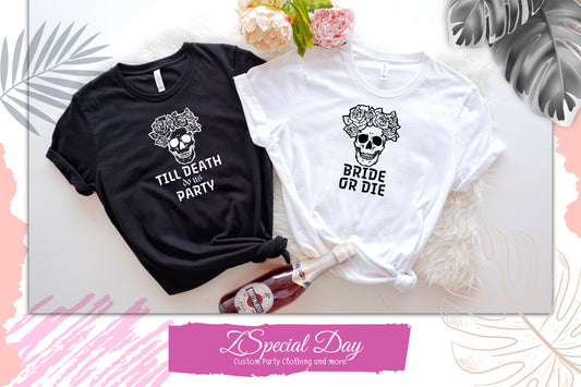Bachelorette Party Shirts. Bride Or Die Shirt, Halloween Bachelorette Shirt.